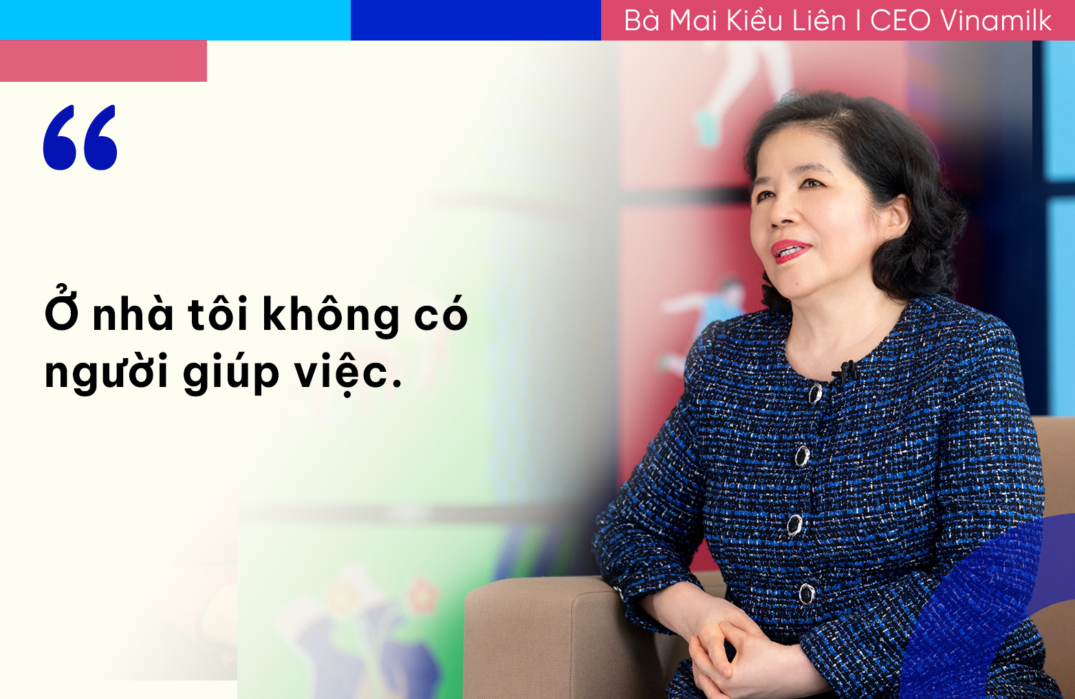 Những câu nói của bà Mai Kiều Liên làm nên “Chất” Vinamilk 