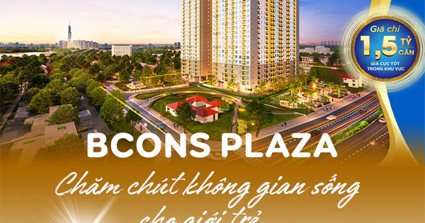 Bcons Plaza - Chăm chút không gian sống cho giới trẻ