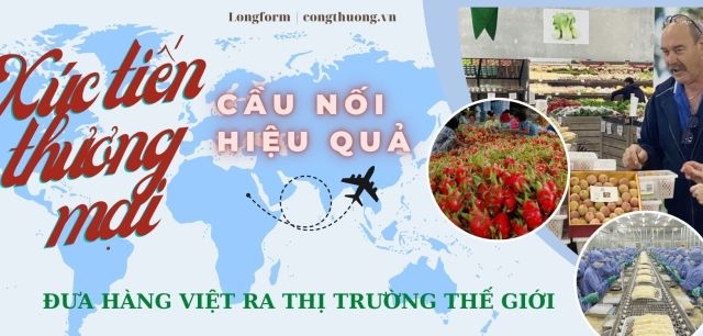 Cầu nối quan trọng đưa thương hiệu Việt Nam ra thế giới 