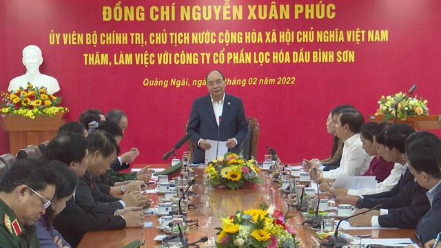Chủ tịch nước Nguyễn Xuân Phúc thăm và làm việc với Công ty Lọc hóa dầu Bình Sơn