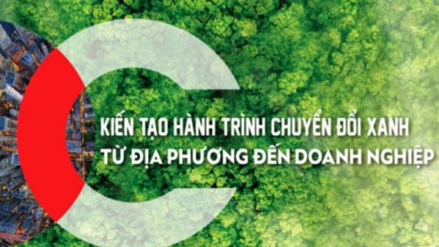 Doanh nghiệp Việt cần quan tâm đến chuyển đổi xanh nhiều hơn 