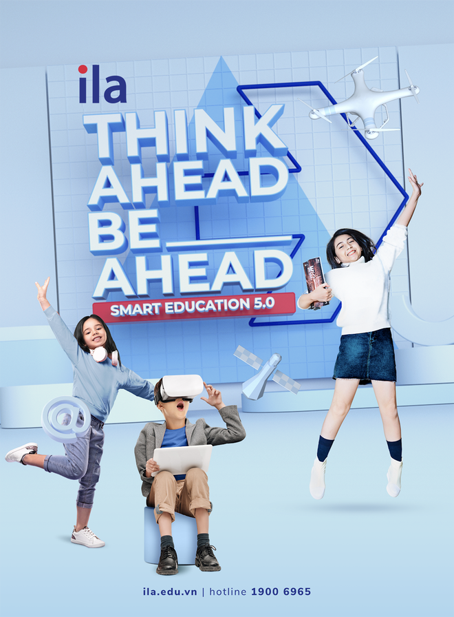  ILA không ngừng phát triển các mô hình giáo dục giúp học sinh sẵn sàng tươi lai tươi sáng
