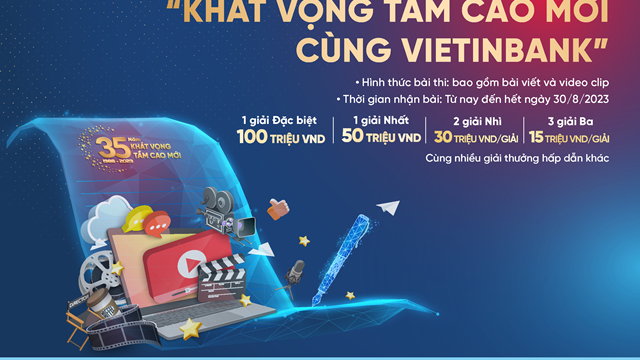 Gia hạn thời gian nhận bài dự thi Cuộc thi sáng tác 'Khát vọng tầm cao mới cùng VietinBank'