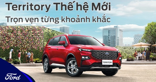 Giải thưởng “khủng” cuộc thi: “Trọn vẹn từng khoảnh khắc với Ford Territory”
