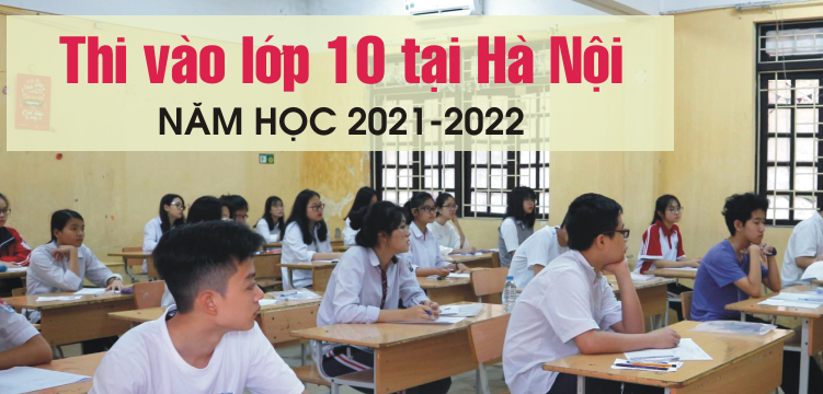Hà Nội: Tổ chức kỳ thi chung vào lớp 10 cho tất cả các trường khối công lập