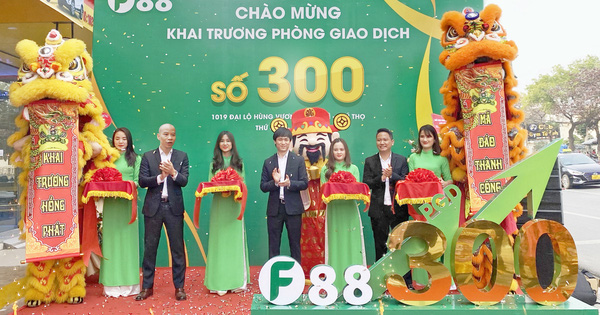 Hệ thống cầm đồ F88 cán mốc 300 phòng giao dịch, sớm 1 năm so với kế hoạch 