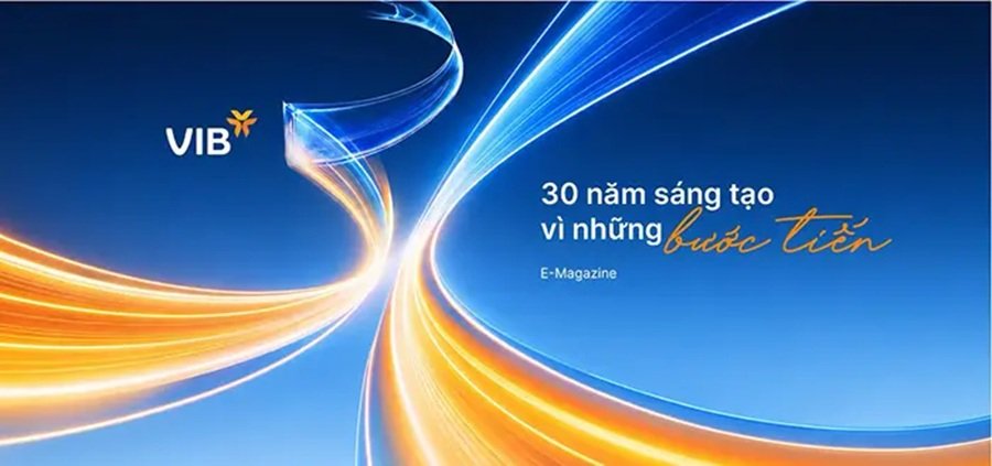 VIB 30 năm: Sáng tạo vì những bước tiến