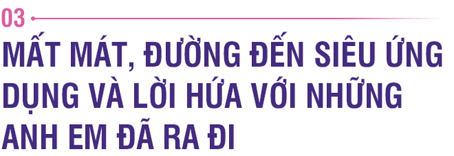 Sếp MoMo kể chuyện 10 năm làm ví điện tử: Giấc mơ từ quán nước mía, 2 lần ‘chết’, mất nhiều anh em chủ chốt vì đời không như mơ! - Ảnh 8.