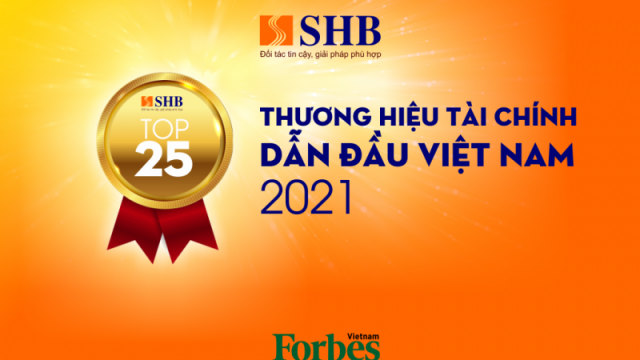 SHB được vinh danh trong Top 25 thương hiệu tài chính dẫn đầu Việt Nam 