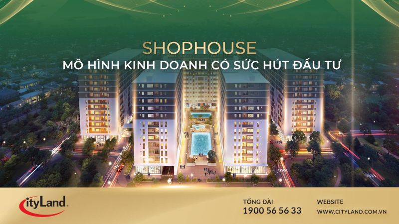 Shophouse là mô hình đầu tư kinh doanh có sức hấp dẫn mang lại tiền năng kinh tế cao