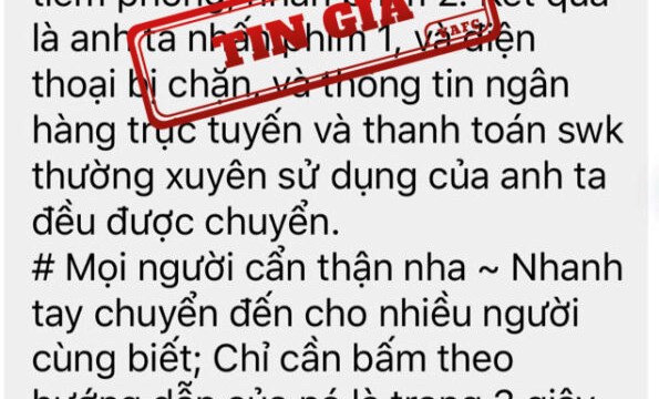 Thông tin 'chiếm đoạt thông tin tài khoản ngân hàng' qua cuộc gọi là tin giả
