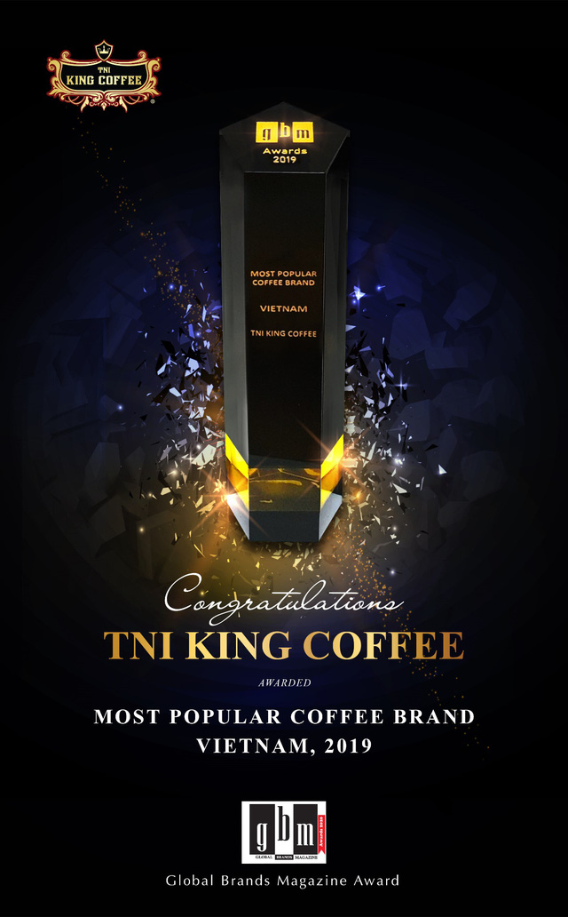 TNI King Coffee là “Ngôi sao xuất sắc” trong lĩnh vực F&B Việt Nam nhận “Most Popular Coffee Brand, Vietnam 2019” - Ảnh 1. TNI King Coffee là “Ngôi sao xuất sắc” trong lĩnh vực F&B Việt Nam nhận “Most Popular Coffee Brand, Vietnam 2019” - Ảnh 1.