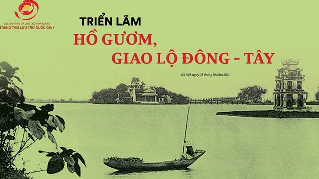 Triển lãm ‘Hồ Gươm, giao lộ Đông – Tây’