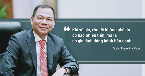 Tỷ phú Phạm Nhật Vượng quan niệm “Tiền chỉ là công cụ, gia đình mới là hạnh phúc tuổi già”, còn các doanh nhân khác thì sao?